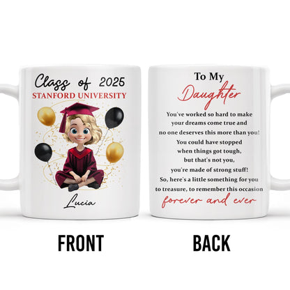 To My Daughter, You've Worked So Hard To Make Your Dreams Come True, Graduation Cap and Balloons - Personalized Custom Coffee Mug - GRAD013_MG