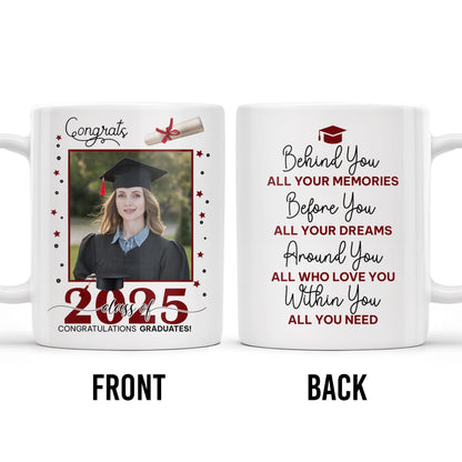 Behind You All Your Memories, Graduation Cap And Diploma - Personalized Custom Coffee Mug - GRAD015_MG