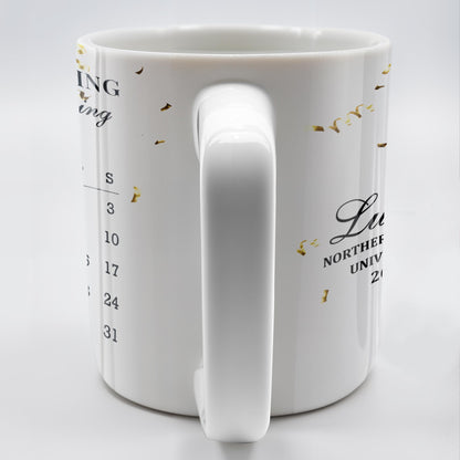 A Sweet Ending To A New Beginning, Graduate And Calendar - Personalized Custom Coffee Mug - GRAD028_MG