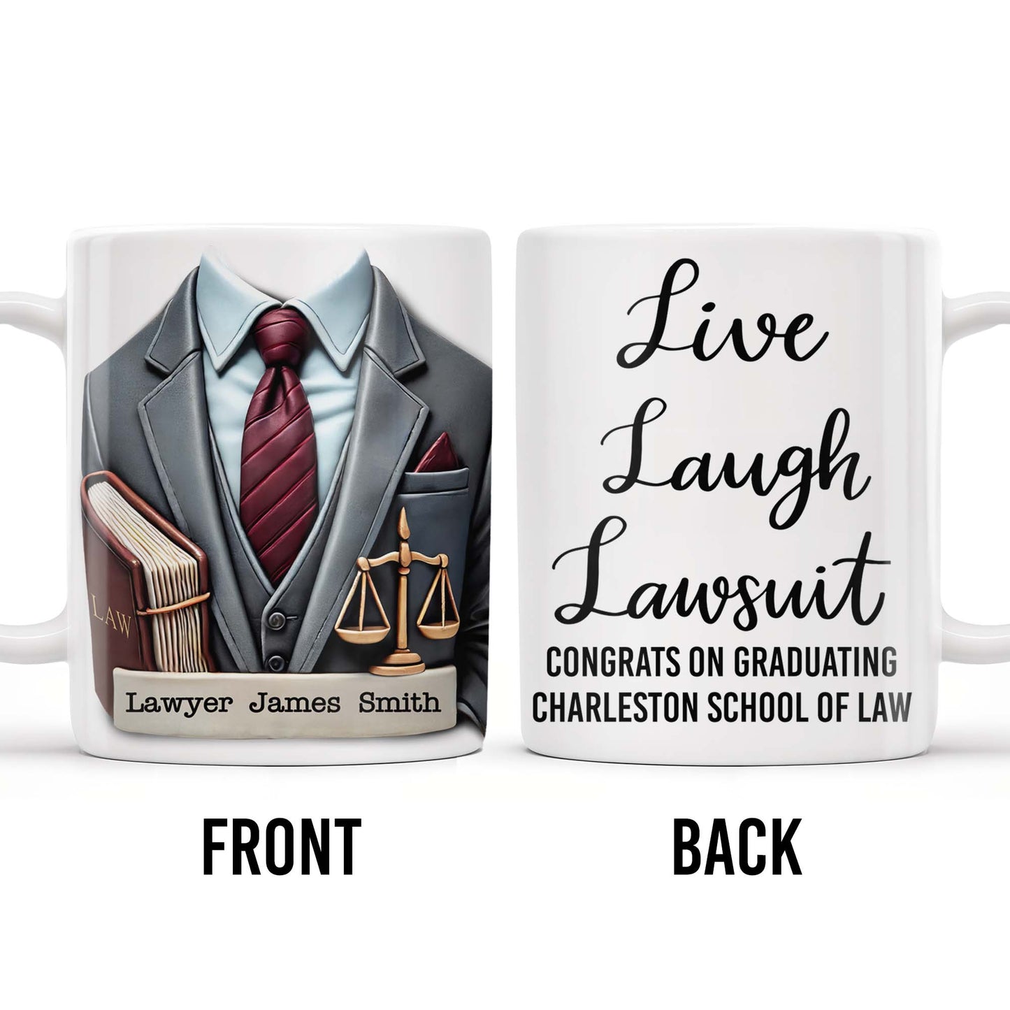Live Laugh Lawsuit Congrats on Graduating Charleston School of Law - Personalized Custom Coffee Mug - GRAD289_MG