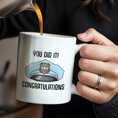 You Did It! Congratulations, Police Badge And Cap - Personalized Custom Coffee Mug - GRAD295_MG