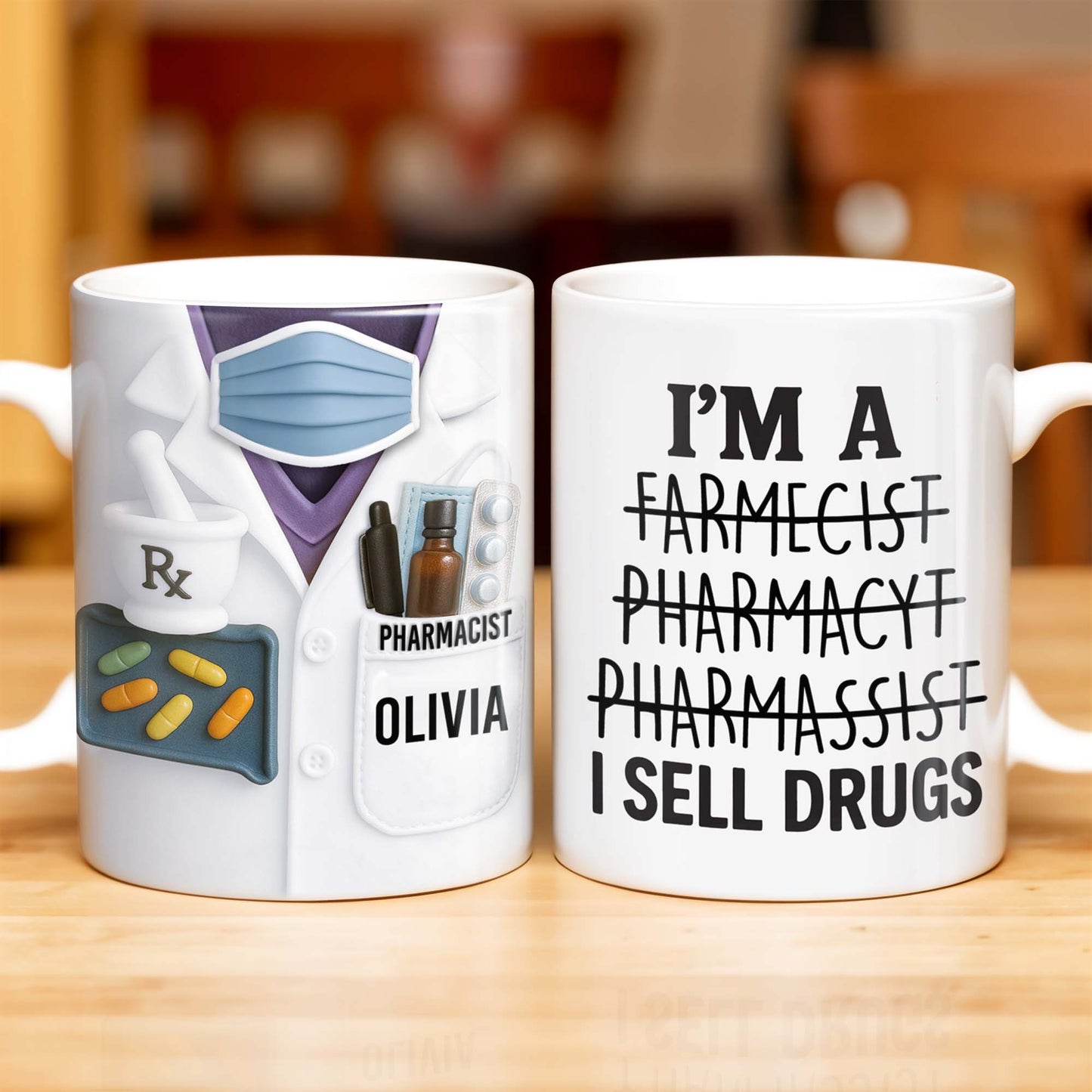 I'm A Farmecist Pharmacyt Pharmassist I Sell Drugs, Pharmacy Tools - Personalized Custom Coffee Mug - GRAD309_MG