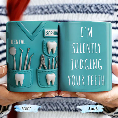 I'm Silently Judging Your Teeth - Personalized Custom Coffee Mug - GRAD314_MG