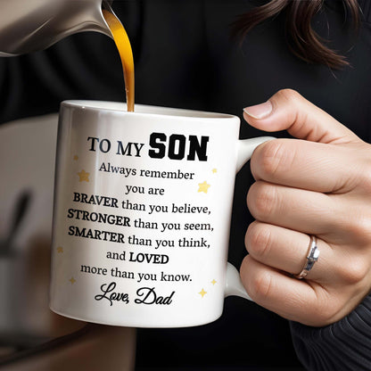 To My Son, Always Remember You Are Braver, Graduation Robe and Stars - Personalized Custom Coffee Mug - GRAD318_MG