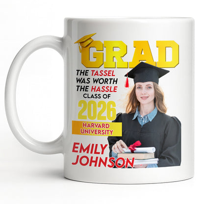 The Tassel Was Worth The Hassle Class Of [Year] Graduation Cap - Personalized Custom Coffee Mug - GRAD361_MG