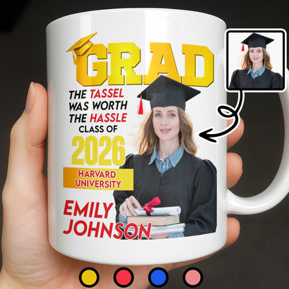 The Tassel Was Worth The Hassle Class Of [Year] Graduation Cap - Personalized Custom Coffee Mug - GRAD361_MG