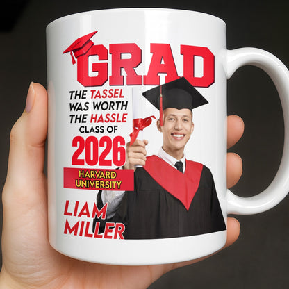 The Tassel Was Worth The Hassle Class Of [Year] Graduation Cap - Personalized Custom Coffee Mug - GRAD361_MG