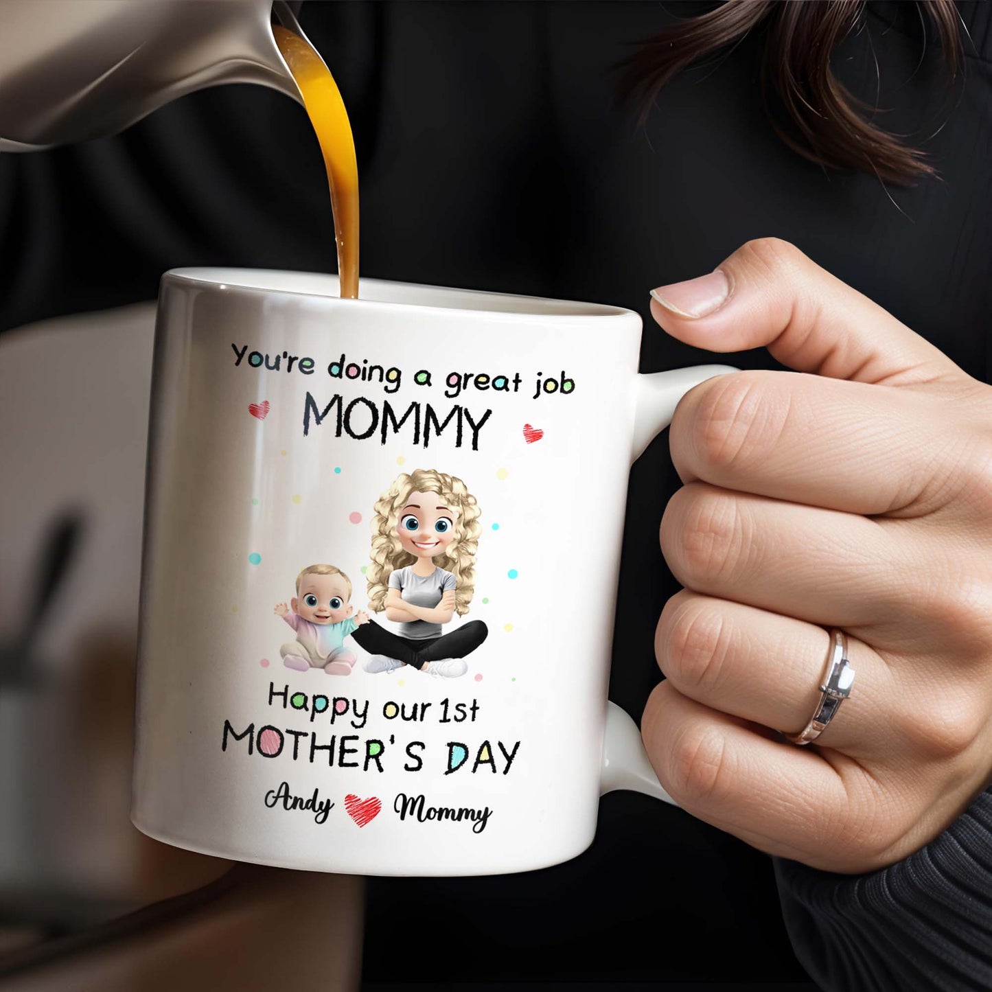 You're Doing a Great Job Mommy, Happy Our 1st Mother's Day, Baby and Mother - Personalized Custom Coffee Mug - GRK008_MG