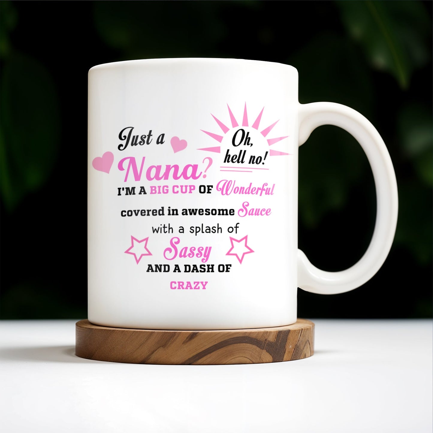 Nana Wonderful Awesome Sauce Sassy Crazy Mug - Personalized Custom Coffee Mug - GRM043_MG