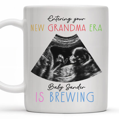 Entering Your New Grandma Era, Baby Sander Is Brewing, Ultrasound Image - Personalized Custom Coffee Mug - GRM066_MG