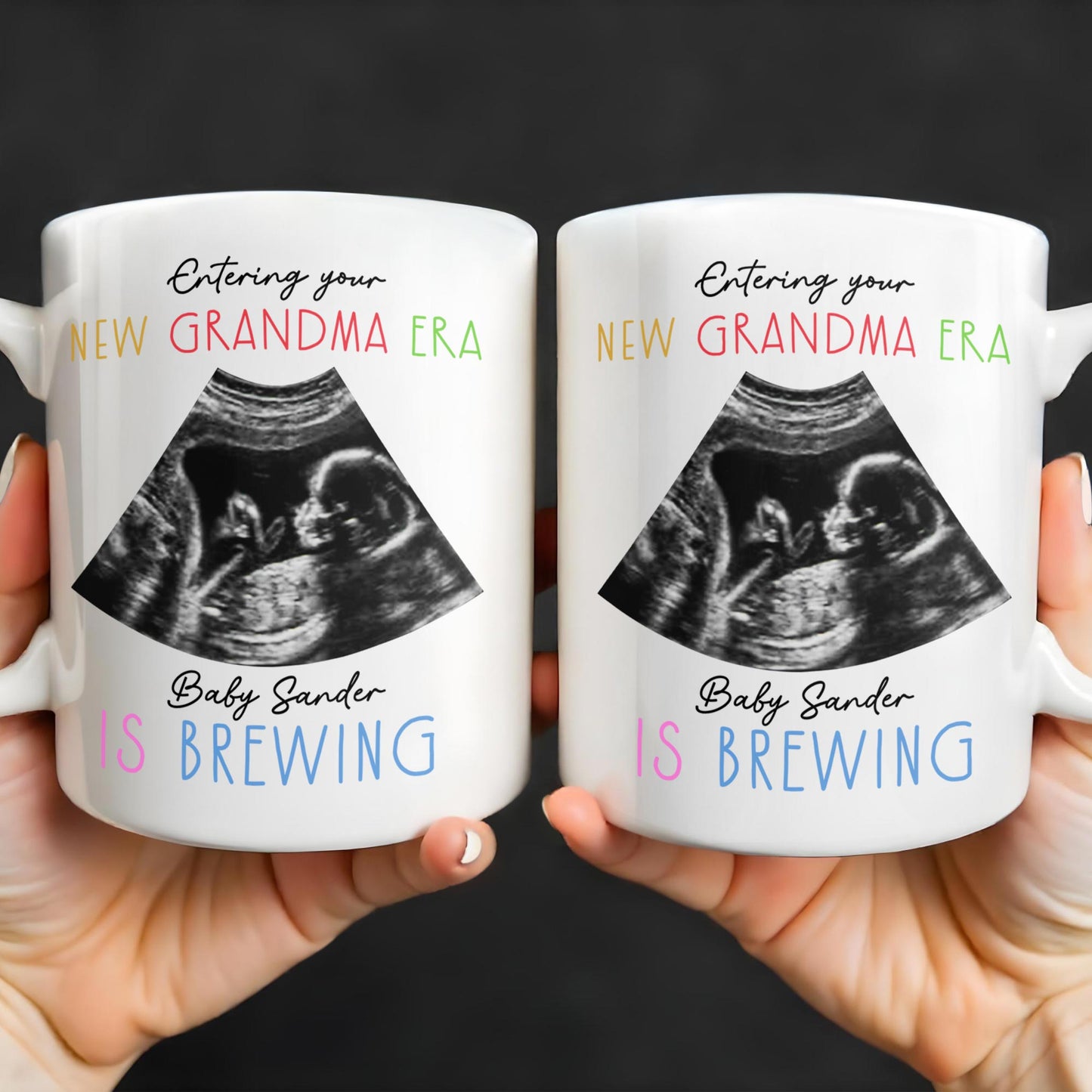 Entering Your New Grandma Era, Baby Sander Is Brewing, Ultrasound Image - Personalized Custom Coffee Mug - GRM066_MG