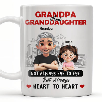 Grandpa And Granddaughter, Not Always Eye To Eye But Always Heart To Heart, Cartoon Characters and City Skyline - Personalized Custom Coffee Mug - GRP023_MG