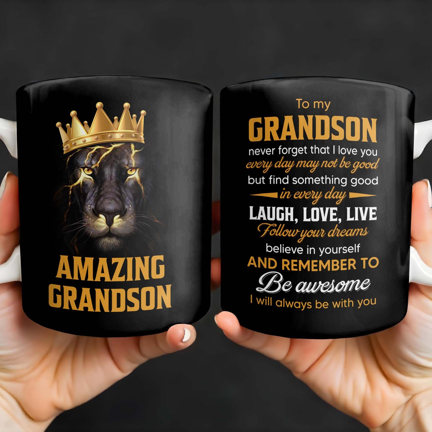To My Grandson Never Forget That I Love You, Be Awesome, Text - Personalized Custom Coffee Mug - GSN055_MG