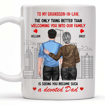 To My Grandson-In-Law, The Only Thing Better Than Welcoming You Into Our Family, Cityscape and Couple - Personalized Custom Coffee Mug - GSN059_MG