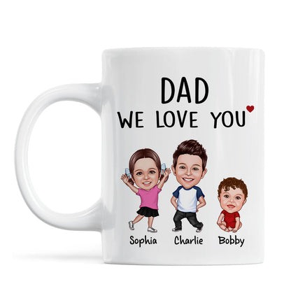 Dad We Love You Funny Caricature Personalized Mug, Father's Day Gift For Him