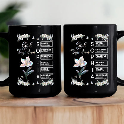 God Says I Am Custom Name In Bible Verses Birth Flower Pearl Effect Printed - Personalized Mug
