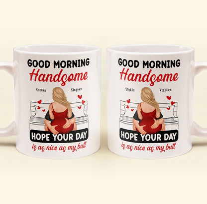 Good Morning Handsome - Personalized Mug
