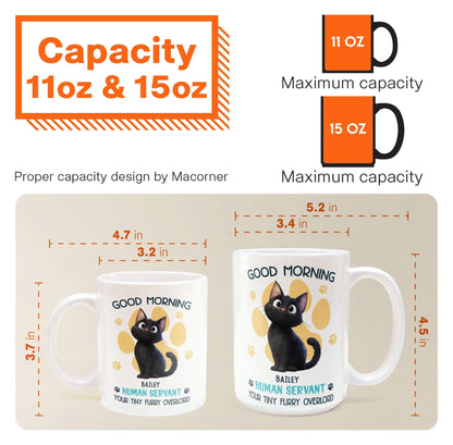 Say Hello to Your Tiny Furry Overlord Customizable Good Morning Mug for Cat Lovers, Featuring Your Cat's Name, Great Gift for Cat Owners, Available in White Ceramic Mug or Two-Tone Mug