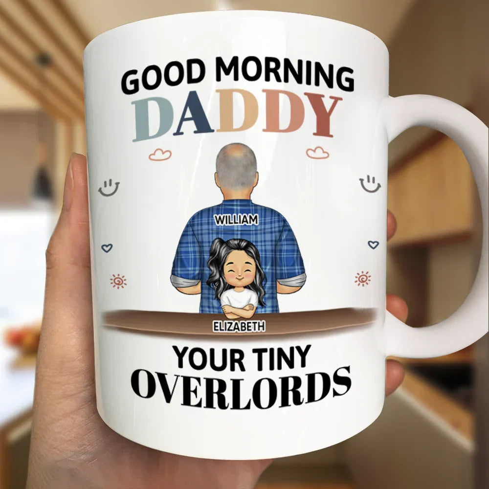Good Morning Your Tiny Overlord - Personalized Mug