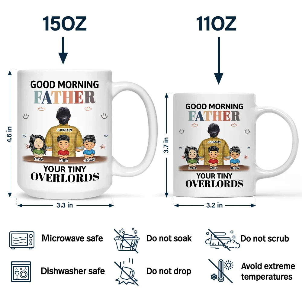 Good Morning Your Tiny Overlord - Personalized Mug