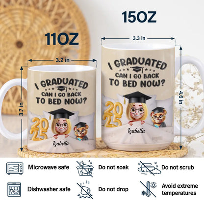 Graduated Can I Go Back To Bed Now - Personalized White Edge-to-Edge Mug