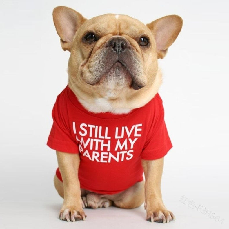 I Still Live With My Parents Dog Shirt