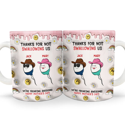 Thanks For Not Swallowing Us - Gift For Mother, Mom - 3D Inflated Effect Printed Mug, Personalized White Edge-to-Edge Mug