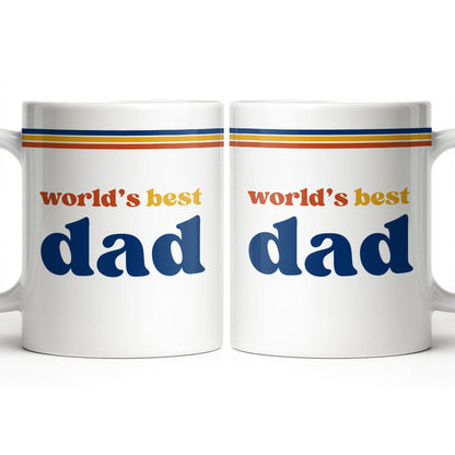World's Best Dad Coffee Mug - Personalized Custom Coffee Mug - HIM003_MG