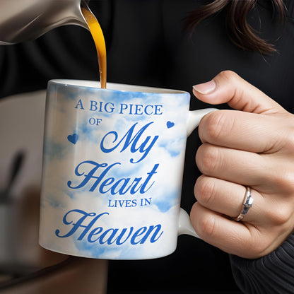 A Big Piece Of My Heart Lives In Heaven With Clouds And Hearts - Personalized Custom Coffee Mug - HME152_MG
