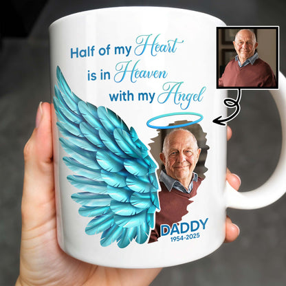 Half Of My Heart In Heaven With My Angel Wings - Personalized Custom Coffee Mug - HME244_MG