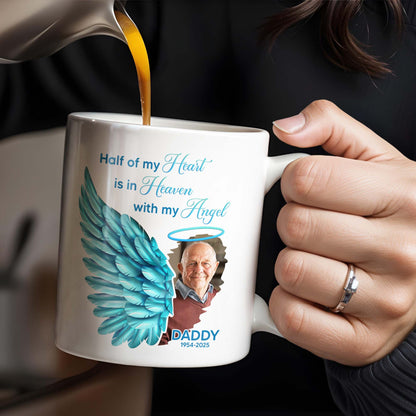Half Of My Heart In Heaven With My Angel Wings - Personalized Custom Coffee Mug - HME244_MG