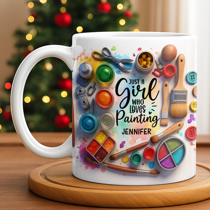 Just A Girl Who Loves Painting With Paints And Brushes - Personalized Custom Coffee Mug - HOB010_MG