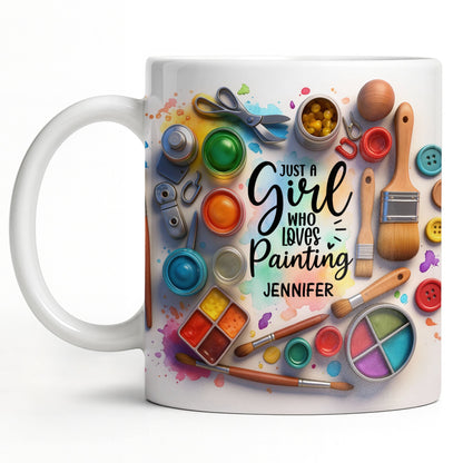Just A Girl Who Loves Painting With Paints And Brushes - Personalized Custom Coffee Mug - HOB010_MG