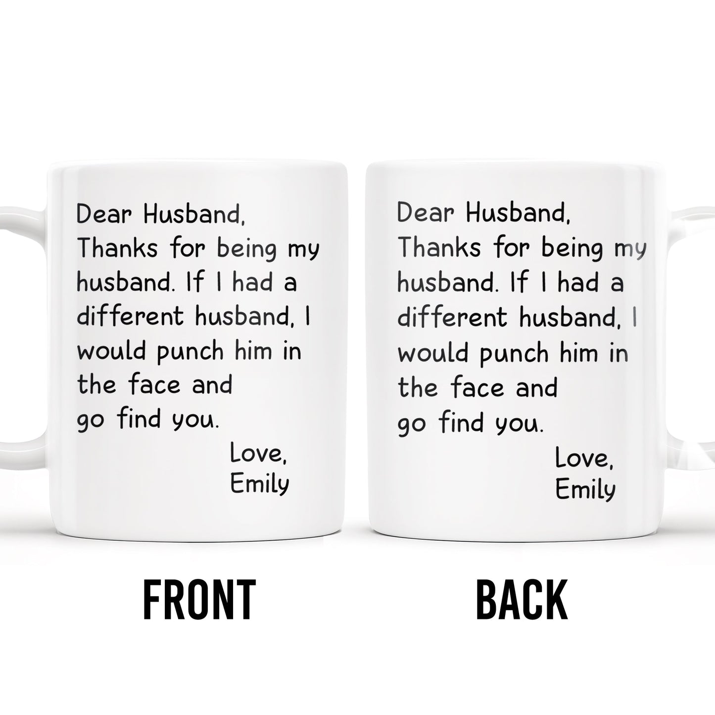 Thanks For Being My Husband Unique Punch Line - Personalized Custom Coffee Mug - HSB008_MG