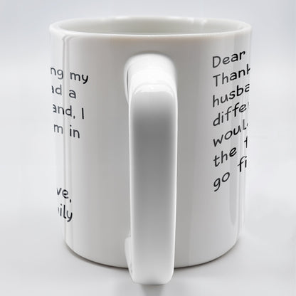 Thanks For Being My Husband Unique Punch Line - Personalized Custom Coffee Mug - HSB008_MG