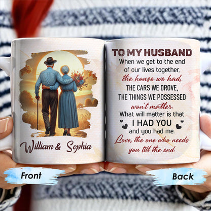 To My Husband, The House We Had, Elderly Couple and Sunset - Personalized Custom Coffee Mug - HSB030_MG