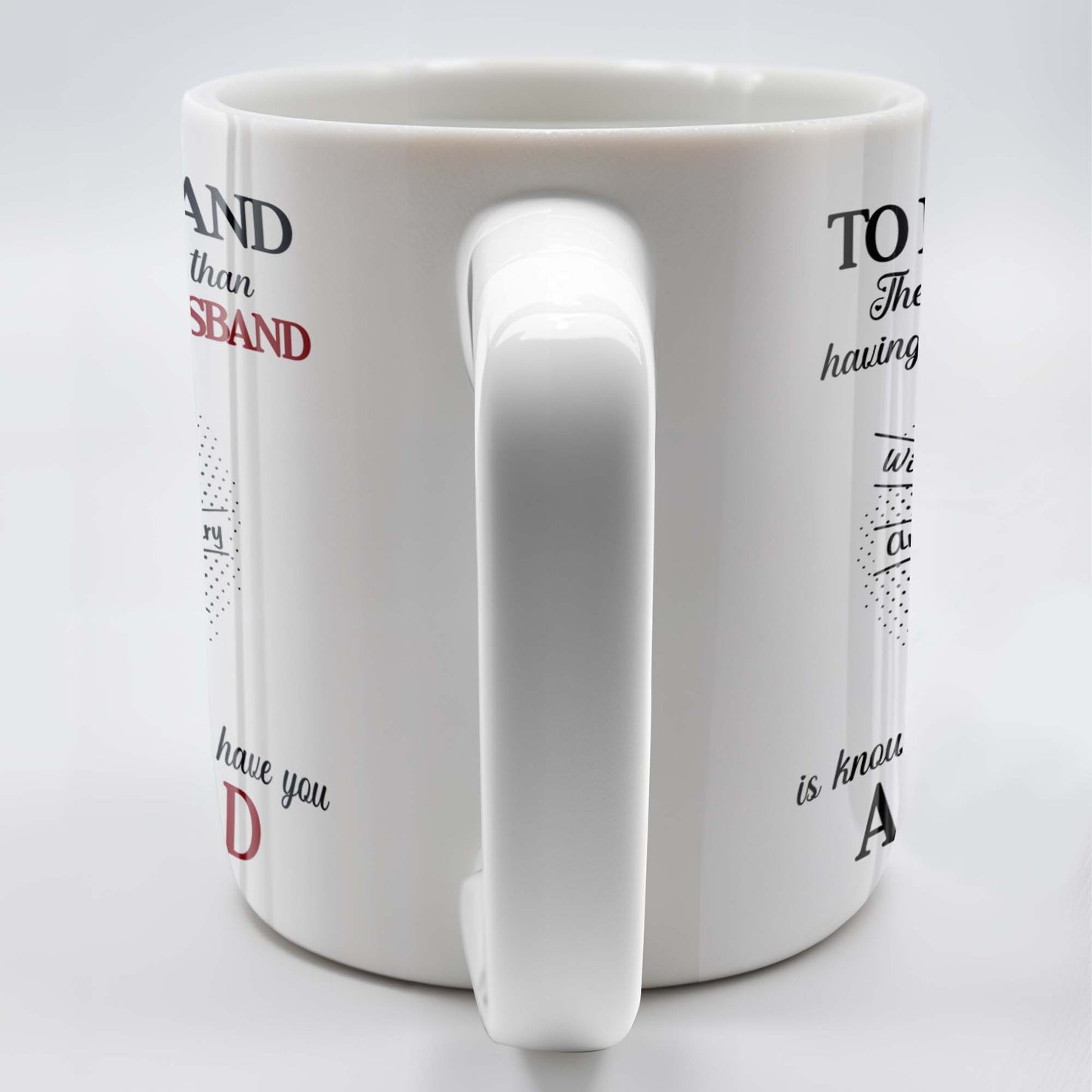 To My Husband, The Only Thing Better Than Having You As My Husband, Holding Hands - Personalized Custom Coffee Mug - HSB034_MG