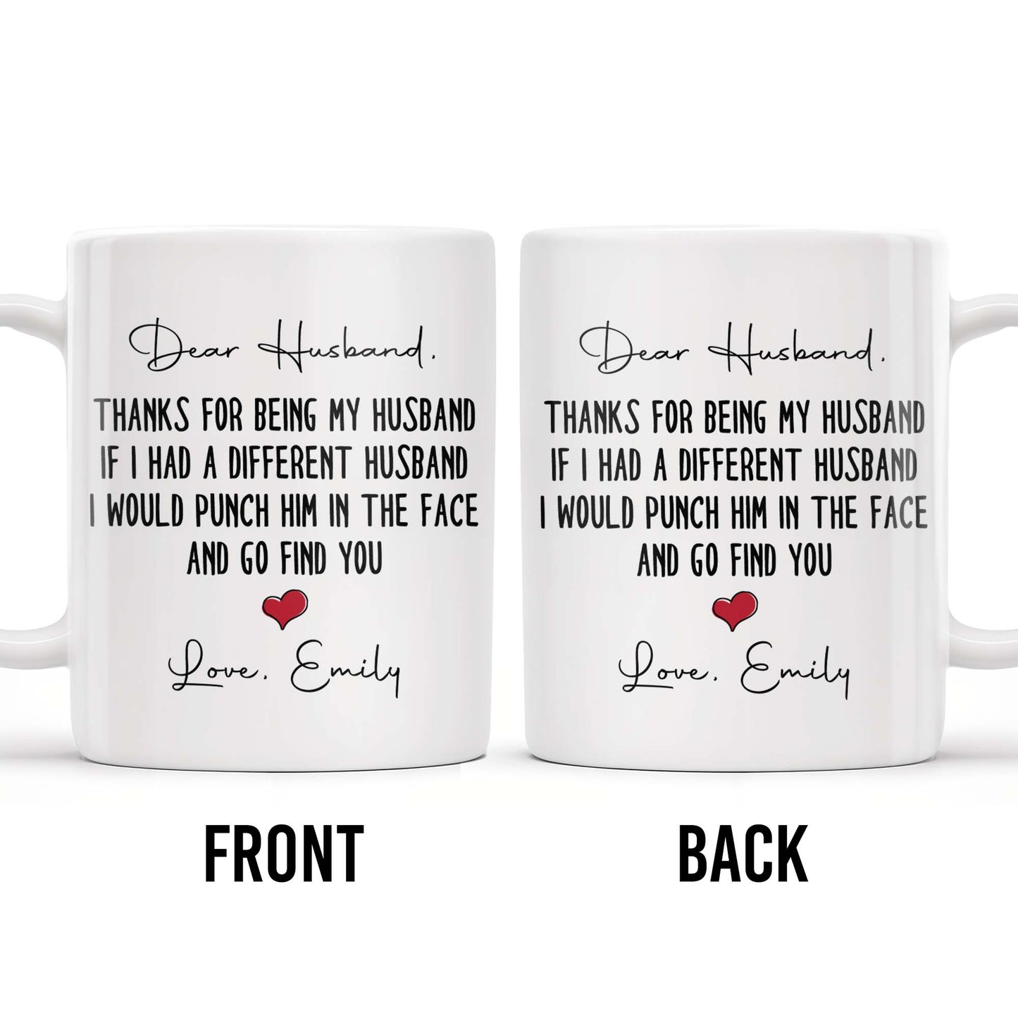 Thanks For Being My Husband, I Would Find You - Personalized Custom Coffee Mug - HSB063_MG
