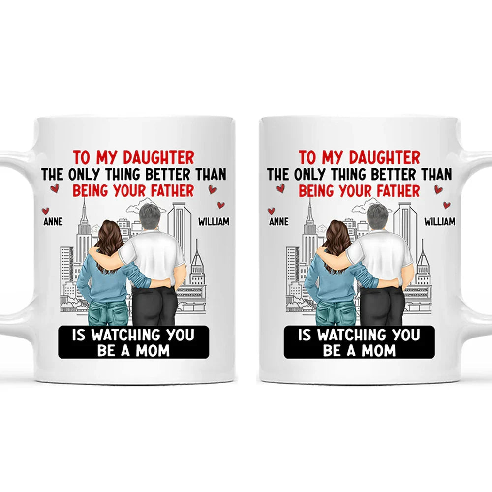 Backside Better Than Being Your Mother Father - Personalized Mug