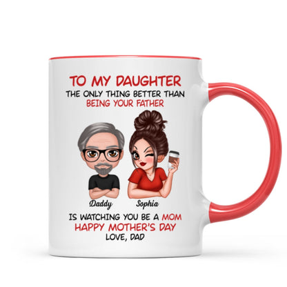 To My Daughter From Dad Happy Mother's Day Personalized Mug