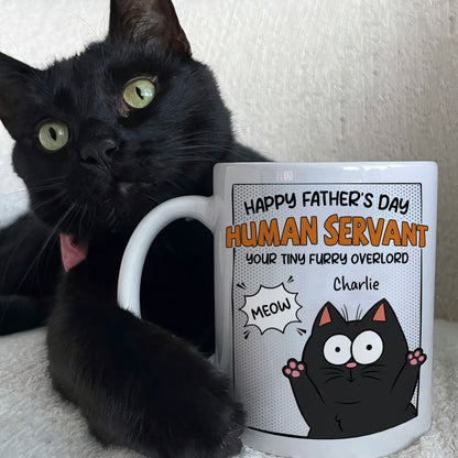 Happy Father's Day Human Servant - Personalized Mug for Cat Dad