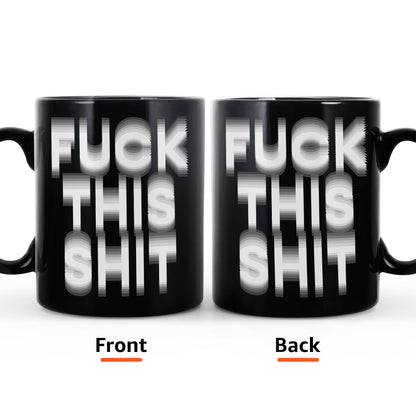 Hidden Swear Message Funny Mug - For Friends, Coworkers, Self Gift - Personalized Mug