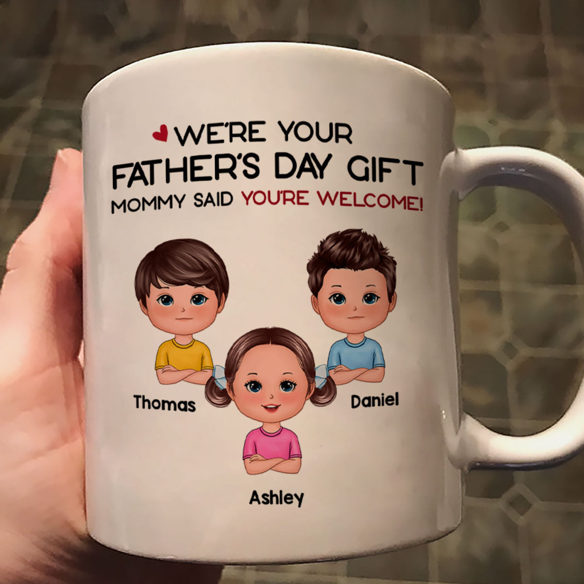 We're Your Father's Day Gift No Returns Or Refunds Funny Personalized Mug