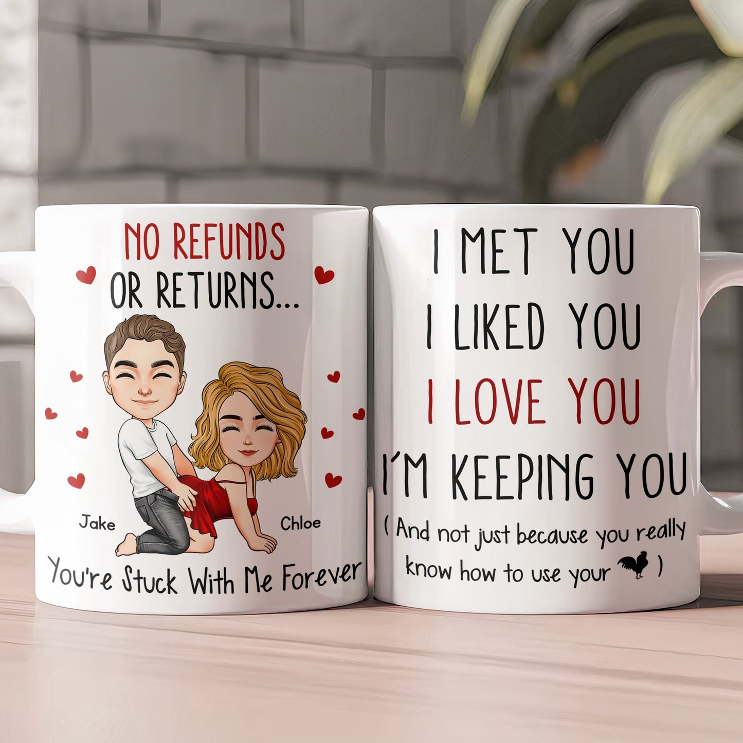 I Met You I Liked You I Love You I'M Keeping You - Spicy Gift For Him - Personalized Mug