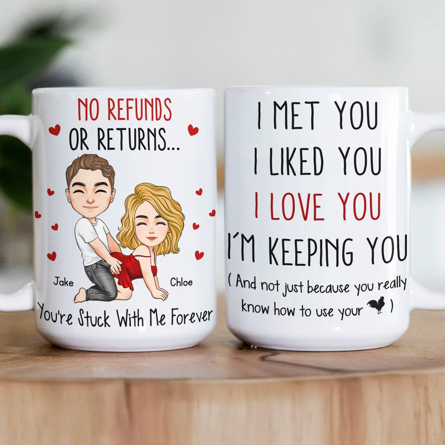 I Met You I Liked You I Love You I'M Keeping You - Spicy Gift For Him - Personalized Mug