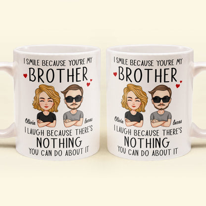 I Smile Because You're My Brother/ Sister - Personalized Mug