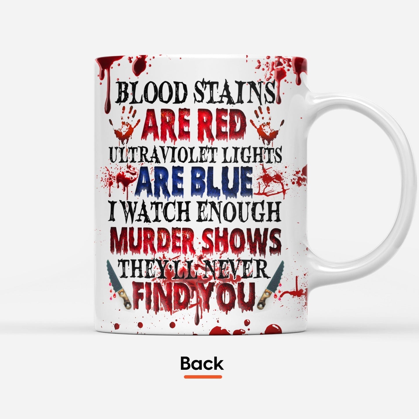 I Watch Enough Murder Shows - Personalized Mug