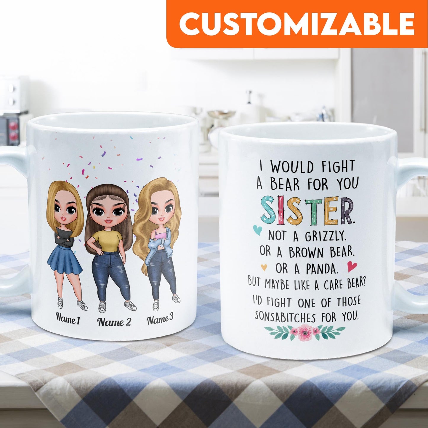 I Would Fight A Bear For You Sister - Personalized Mug - Birthday, Christmas Gift For Sisters
