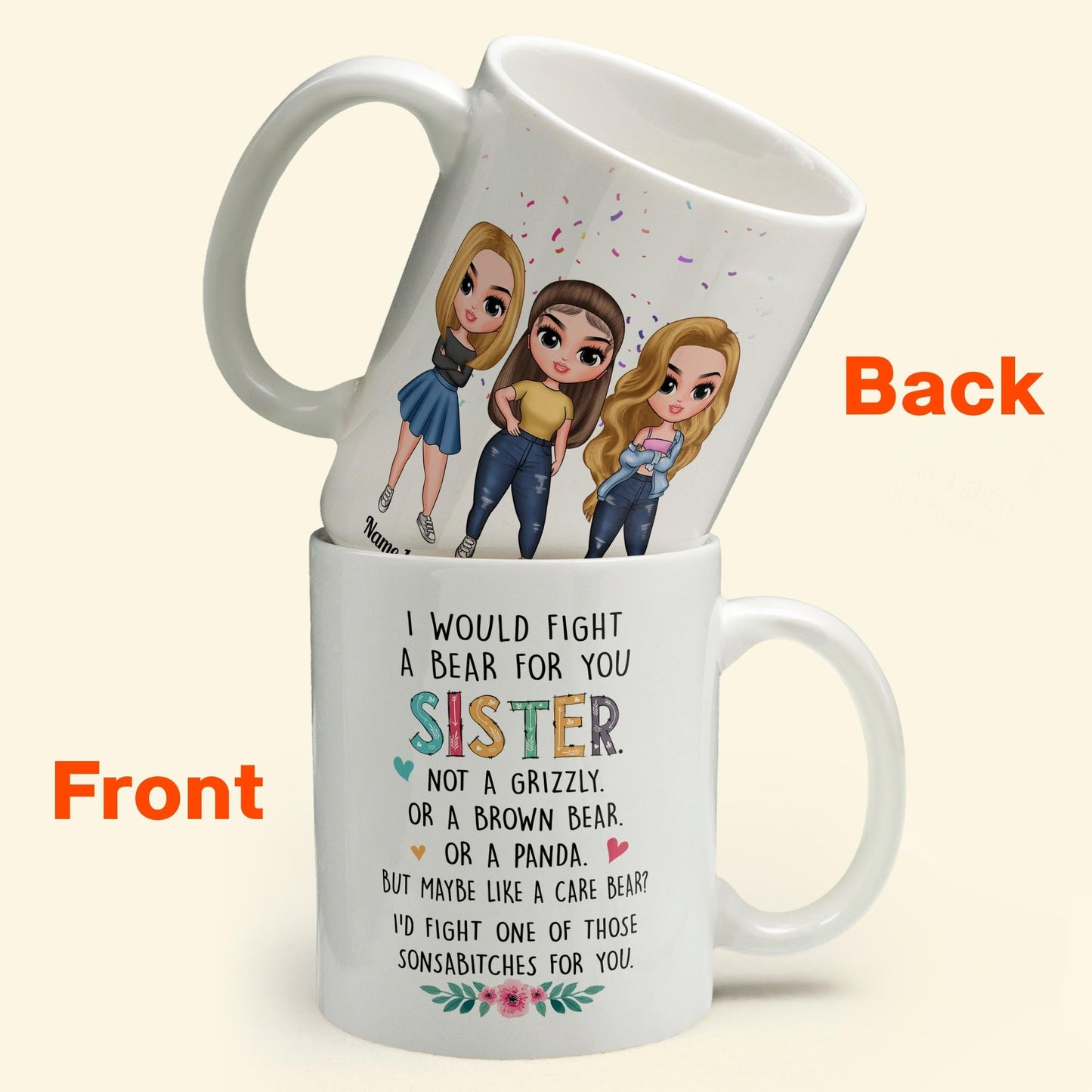 I Would Fight A Bear For You Sister - Personalized Mug - Birthday, Christmas Gift For Sisters