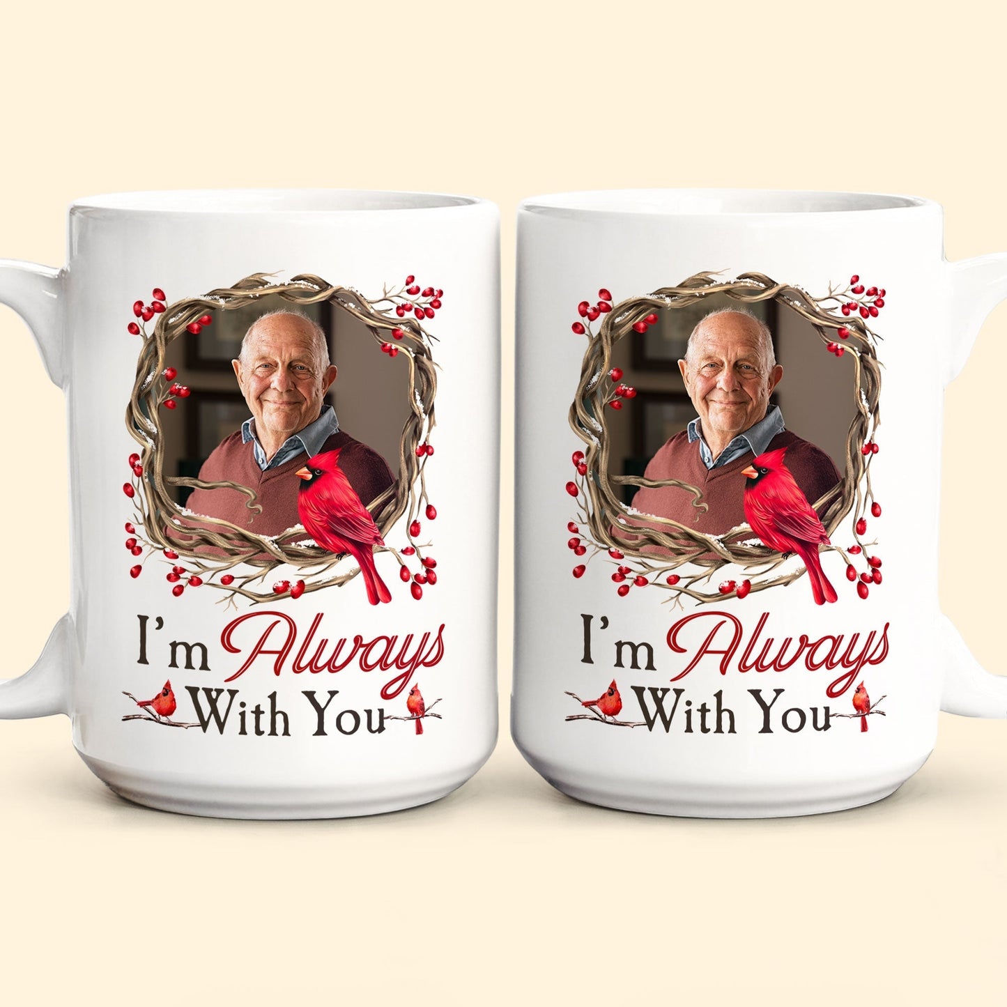 I Am Always With You Memorial Gift - Personalized Photo Mug